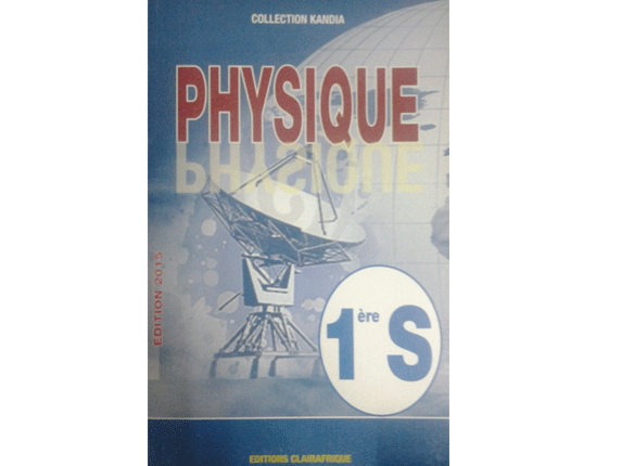 PHYSIQUE 1ERE S COLLECTION KANDIA - Rentrée Scolaire - Fournitures